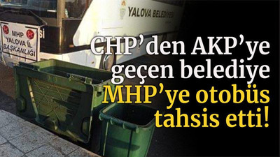 CHP’den AKP’ye geçen belediye MHP’ye otobüs tahsis etti!